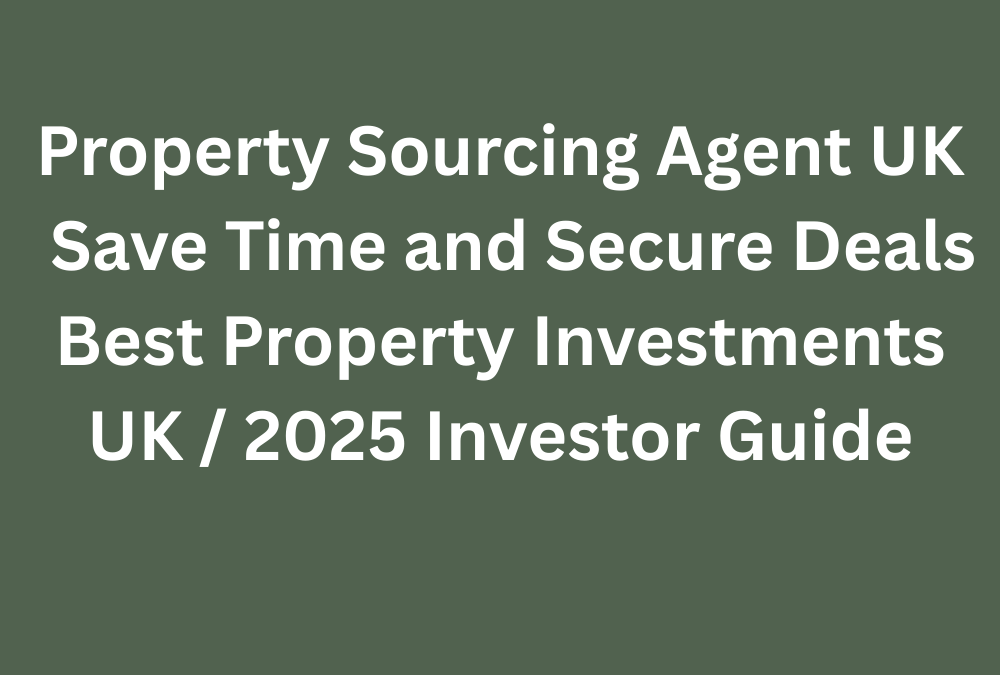 Best property investments UK investor guide